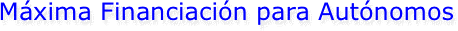 Máxima Financiación para Autónomos