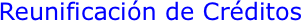 Reunificación de Créditos