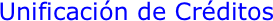 Unificación de Créditos
