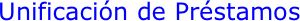 Unificación de Préstamos