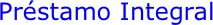 Préstamo Integral