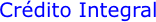 Crédito Integral